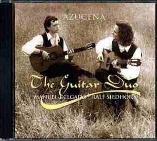 Azucena The Guitar Duo Manuel Delagdo Ralf Siedhoff